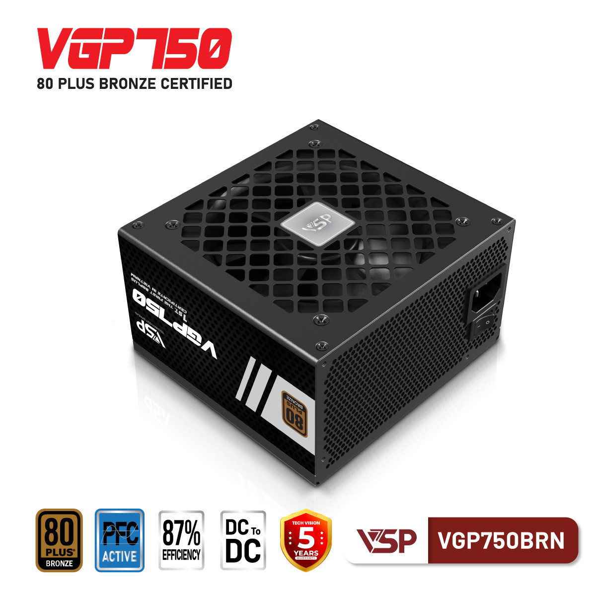 Bộ nguồn VSP VGP750BRN - 80Plus Bronze - 750W