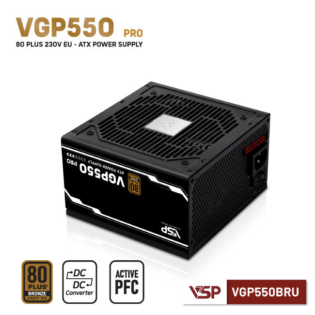 Bộ nguồn VSP VGP550BRU PRO - 80Plus Bronze 230V EU